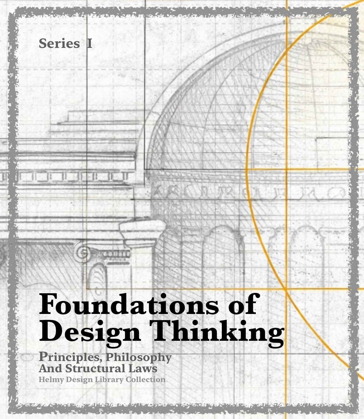 Foundations of Design Thinking